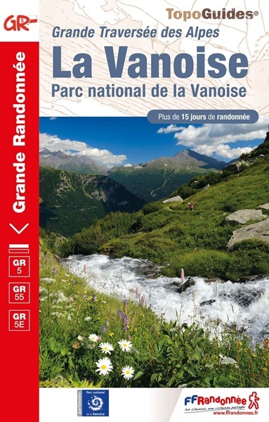 Topoguide de la Grande traversée des Alpes à pied - la Vanoise - FFRandonnée