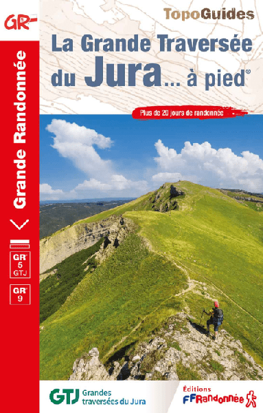 Topoguide de la Grande traversée du Jura à pied - FFRandonnée