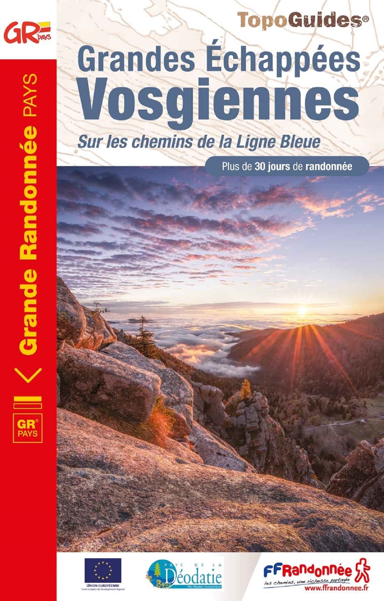 Topoguide grandes échappées vosgiennes GR® de Pays de la Déodatie - GR® de Pays du Tour de la Vologne