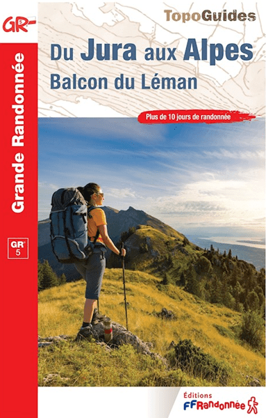 Topoguide FFRandonnée du GR5, portion du Jura aux Alpes par le balcon du Léman